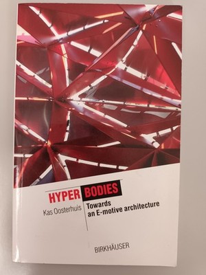 Hyperbodies: Toward an E-motive Architecture (Technology Revolution) very rare!