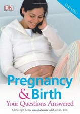 Pregnancy and Birth: Your Questions Answered-Christoph Lees, Kar
