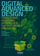 Digital advanced design. Transitional industrial approaches for sustainable inno