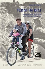 Libro - Mazzei Alessandro - Terni In Bici. Pedalando Nella Storia Della Citta Di