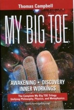 My Big TOE Awakening Discovery Inner Workings: The Complete My Big TOE Trilogy