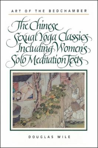 Douglas Wile Art of the Bedchamber (Tascabile)