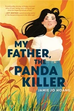 My Father, the Panda Killer (Hardback or Cased Book)