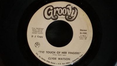 Clyde Watson - The Touch Of Her Fingers / Trouble (7'', Single, Promo)
