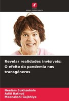 Revelar Realidades InvisíVeis: O Efeito Da Pandemia Nos TransgéNeros Meenakshi G