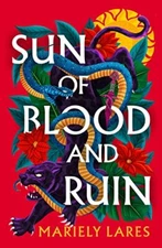 Sun of Blood and Ruin: Book 1 by Lares, Mariely Hardback Book The Fast Free