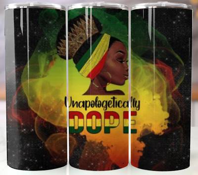 20oz Unapologetically Dope Insulated Tumbler - Stainless Steel Mug