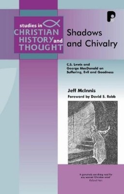 Jeff McInnis Shadows and Chivalry (Taschenbuch)