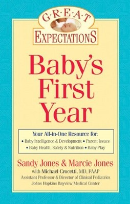 Great Expectations: Baby's First Year - Paperback By Jones, Sandy - VERY GOOD