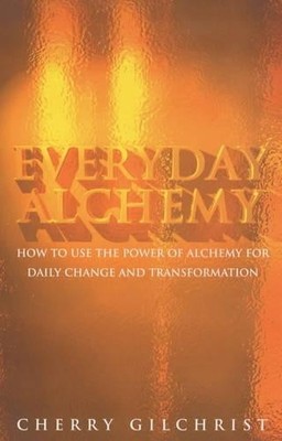 Everyday Alchemy by Gilchrist, Cherry 0712615741 FREE Shipping