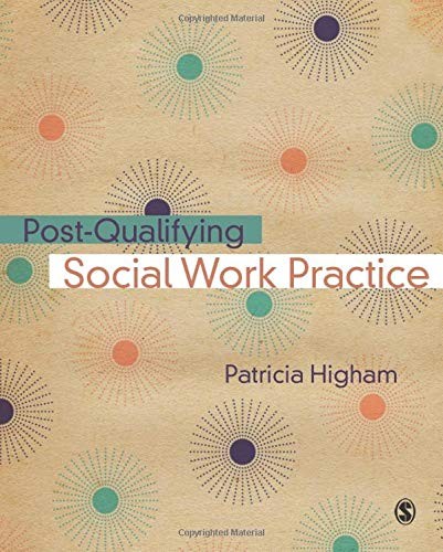 Post-Qualifying Social Work Practice By Patricia E Higham