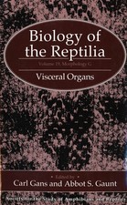 Biology of the Reptilia: Visceral Organs by C...