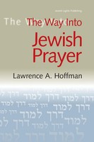 The Way Into Jewish Prayer Rabbi Lawrence A. Hoffman Taschenbuch Englisch 2004