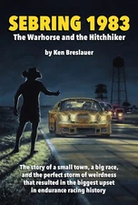 Sebring 1983: True Story of The Greatest Upset In IMSA History - Porsche 934 935