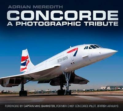 Concorde: A Photographic Tribute. Meredith Fast Free Shipping** - Image 3