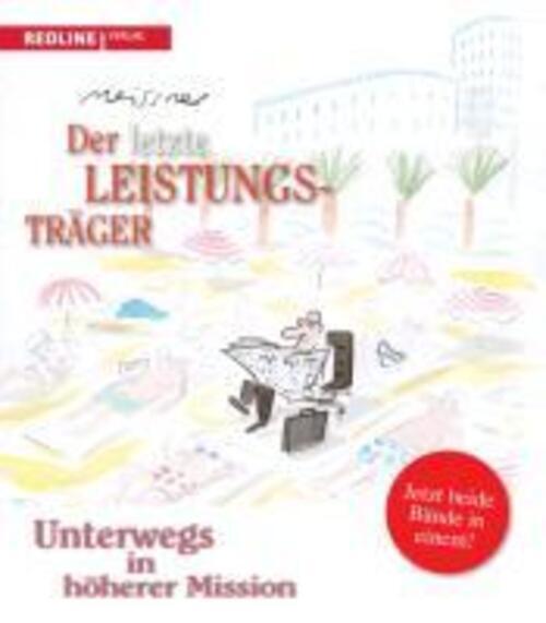 Thumbnail - Dirk Meissner | Der Letzte Leistungsträger / Unterwegs In Höherer