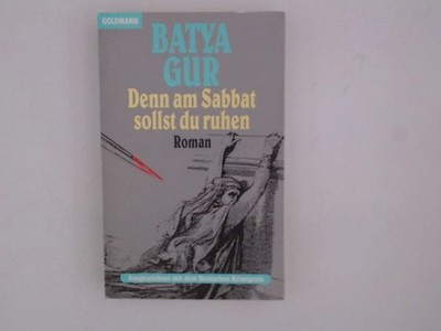 Denn am Sabbat sollst du ruhen: Roman Roman Gur, Batya und Margalit Ziba 1222794