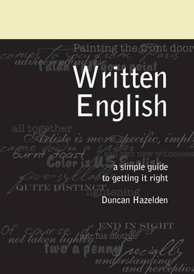 Written English: Getting it Right,Duncan Hazelden