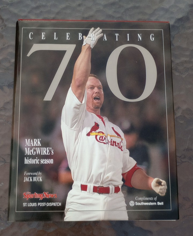 The Sporting News Celebrating 70 Mark McGwire's Historic Season - Hardback 184p.