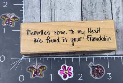 PSX Designs Memories Close Heart Found Friendship C3173 Rubber Stamp Wood #K17