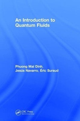 An Introduction to Quantum Fluids - 9781138553279