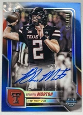 2025 Bowman Chrome U Behren Morton 1st True Blue Auto /150 Texas Tech