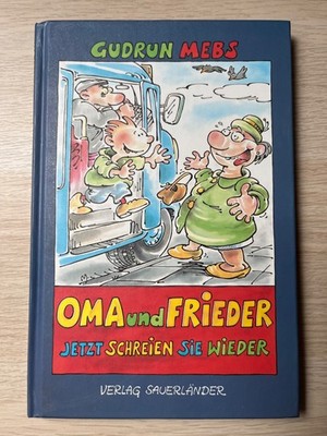 Oma und Frieder jetzt schreien sie wieder