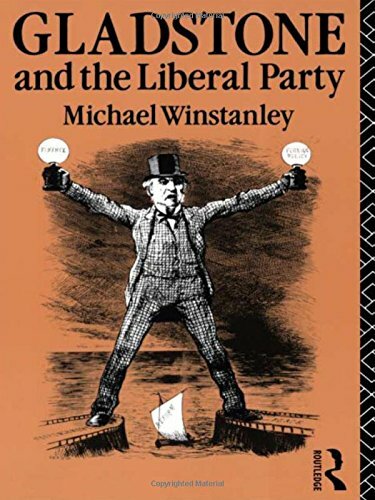 Gladstone and the Liberal Party (Lancaster Pamphlets) By Michael J. Winstanley