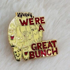 Funny We're a Great Bunch Enamel Laughing Bananas Lapel Pin