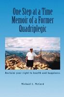 One Step At A Time Memoir Of A Former Quadriplegic Michael L. Mccord Taschenbuch