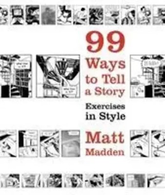 99 Ways to Tell a Story | Exercises in Style | Matt Madden | Englisch | Buch