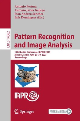 Pattern Recognition and Image Analysis Antonio Pertusa (u. a.) Taschenbuch xxiv