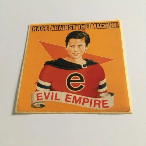 RAGE AGAINST THE MACHINE - EVIL EMPIRE !!!!!!!!!!! FRENCH PROMO STICKER!!!!!!