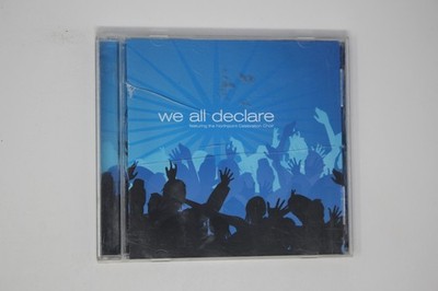 We All Declare Featuring the Northpoint Celebration Choir Music CD