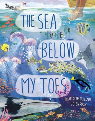 Charlotte Guillain | The Sea Below My Toes | Buch | Englisch (2022) | Gebunden