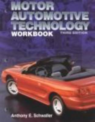 Motor Automotive Technology Workbook by Schwaller