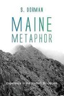 Maine Metaphor by S Dorman (Paperback / softback, 2015)