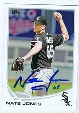 Nate Jones autographed baseball card (Chicago White Sox) 2013 Topps #US312