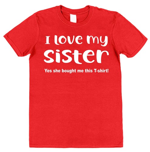I Love My Sister T-Shirt Funny Gift for Sister Gift for Brother from Sister - Picture 7 of 11