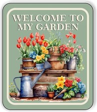 WELCOME TO MY GARDEN GREEN Aluminum Composite Sign