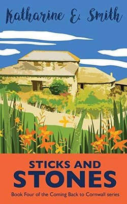 Sticks and Stones: the exciting and much-requested nex... by Smith, Katharine E.