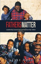 Father's Matter: Lessons learned from my Father