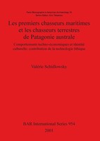 Les Premiers Chasseurs Maritimes Et Les Chasseurs Terrestres De Patagonie...