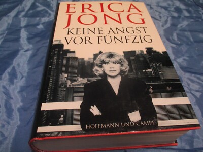 Erica Jong , Keine Angst vor Fünfzig , Roman , 3. Aufl. 1995 , TOP  Buch , 28-5