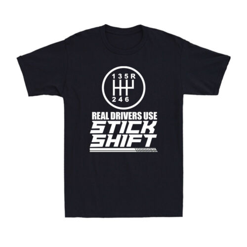 Real Drivers Use Stick Shift Manuals Shift Racing Car Lover Men's T-Shirt - Afbeelding 1 van 10