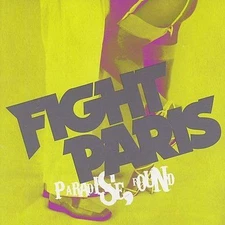Fight Paris - Paradise, Found (Audio CD - 2005) NEW