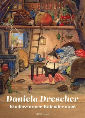 VERLAG URACHHAUS Kinderzimmer-Kalender 2026 'Wichtelwelten' | Daniela Drescher | Kalender | 13 S.