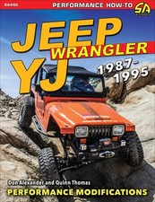 Jeep Wrangler Yj 1987-1995 Advance Performance Modifications By Don Alexander