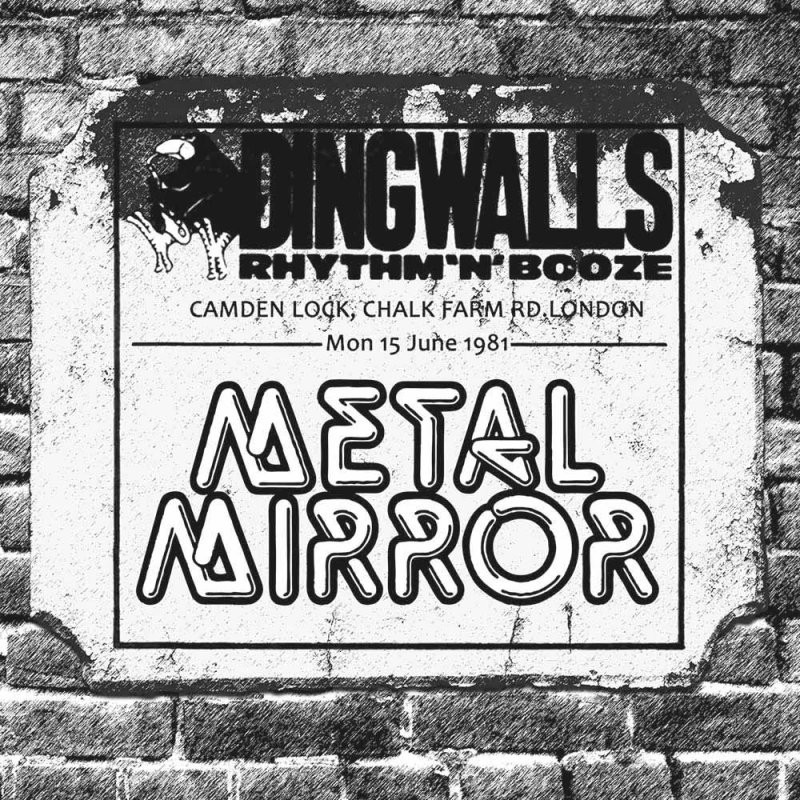 Metal Mirror The Dingwalls Tapes: Live in London 1981 (CD) Album