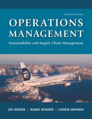 Operations Management: Sustainability and Supply Chain Management by Jay Heizer